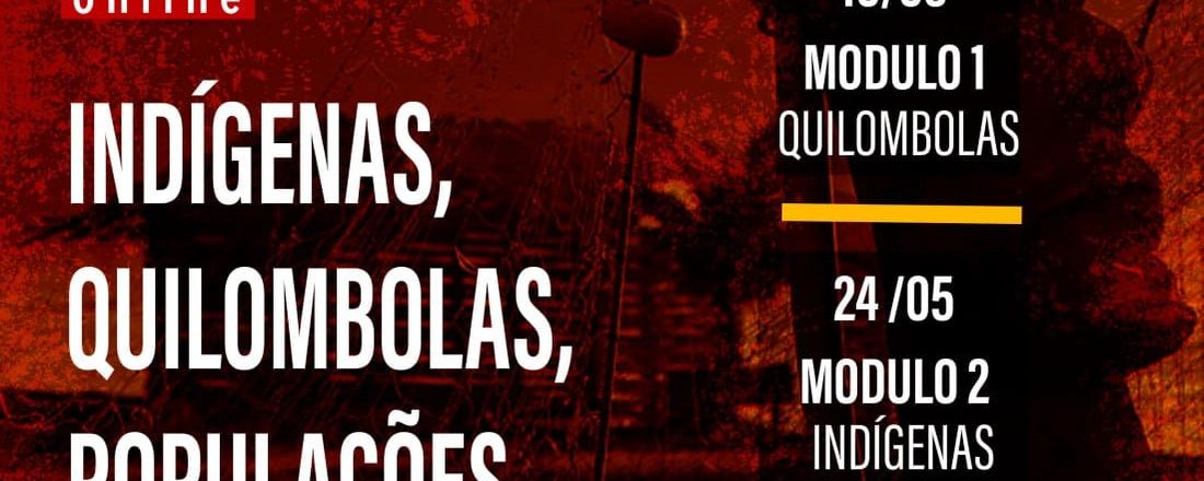 Indígenas, quilombolas e populações tradicionais