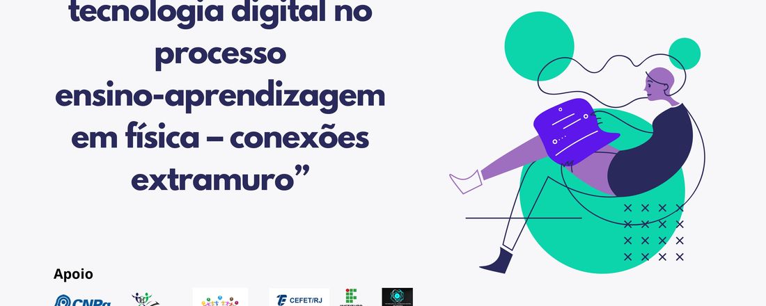 Integração da tecnologia digital no processo ensino-aprendizagem em física – conexões extramuro