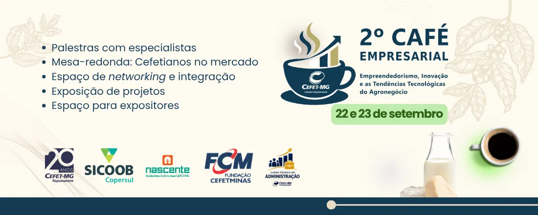 2º Café Empresarial: Empreendedorismo, Inovação e as Tendências Tecnológicas do Agronegócio