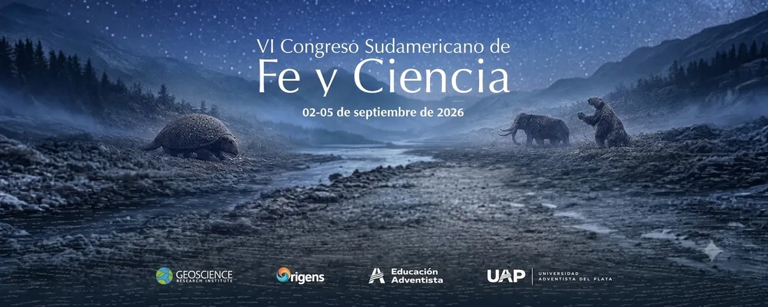 VI Congreso Sudamericano de Fe y Ciencia