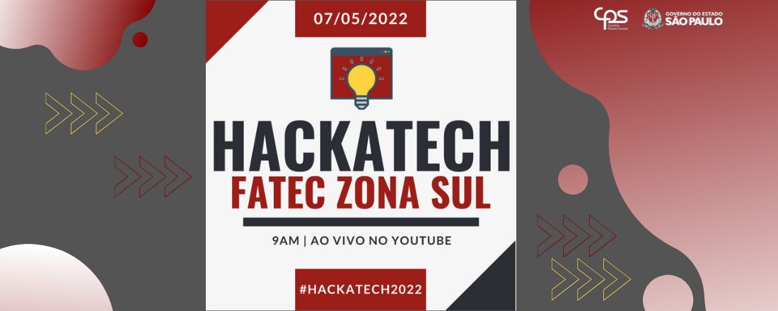 2º Hackatech FATEC Zona Sul - "Ideias que se tornam Realidade"