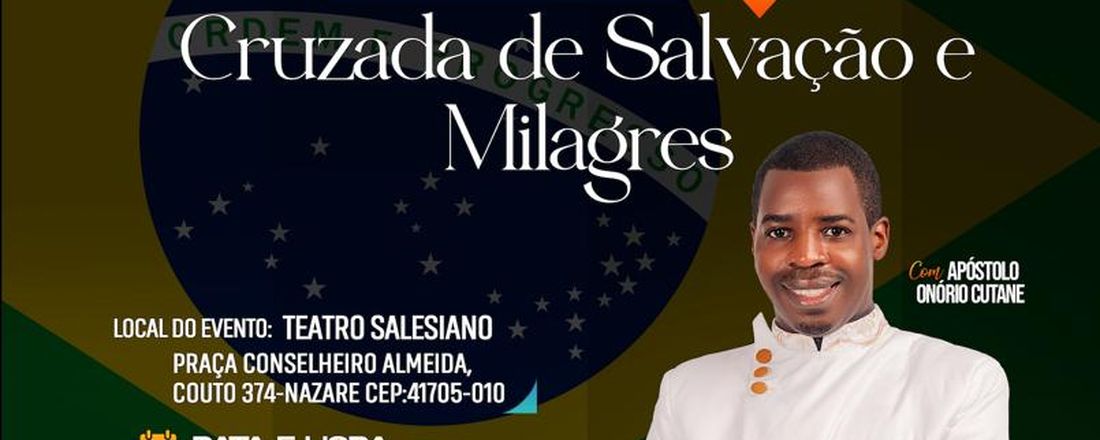 Cruzada de Salvação e Milagres com Ap. Onorio Cutane