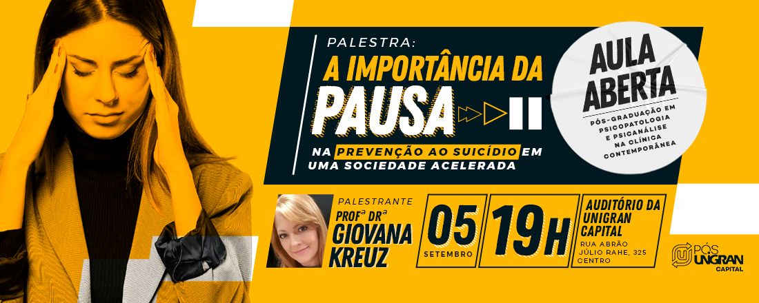 Palestra: A importância da pausa na prevenção ao suicídio em uma sociedade acelerada