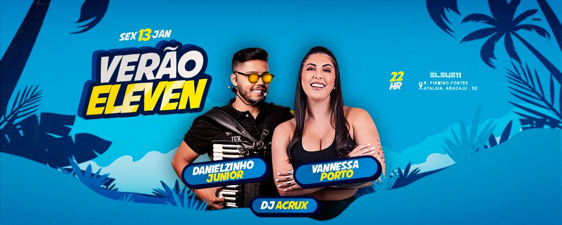 Verão Eleven Sexta - DJr + Vannessa