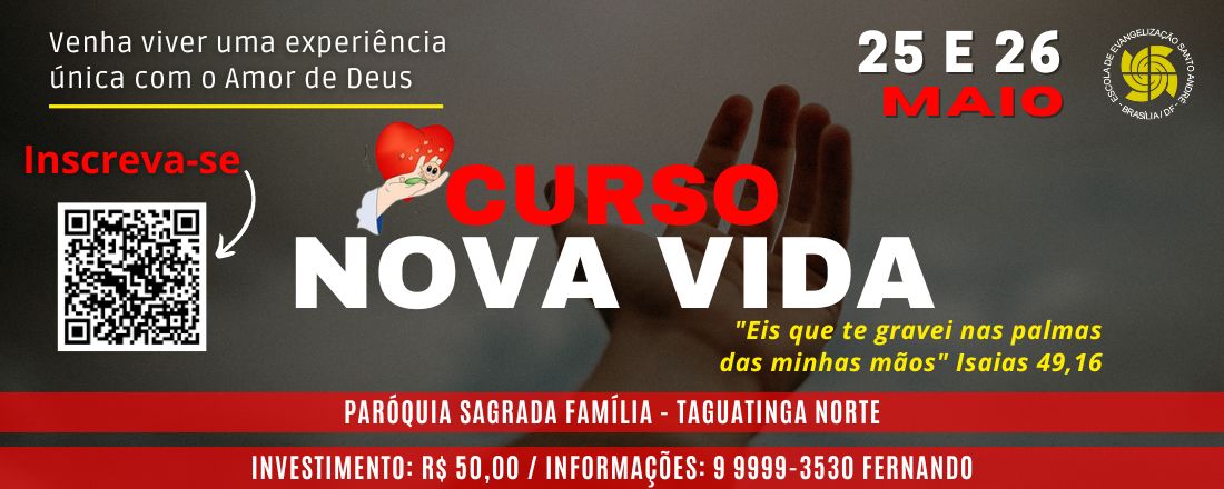 Retiro Espiritual Católico - Curso Nova Vida 2024 - Brasília/DF
