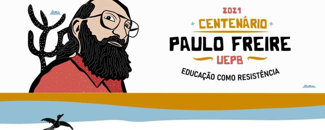 A Paraíba esperançando com Paulo Freire - Resistência em tempo de fascismo.