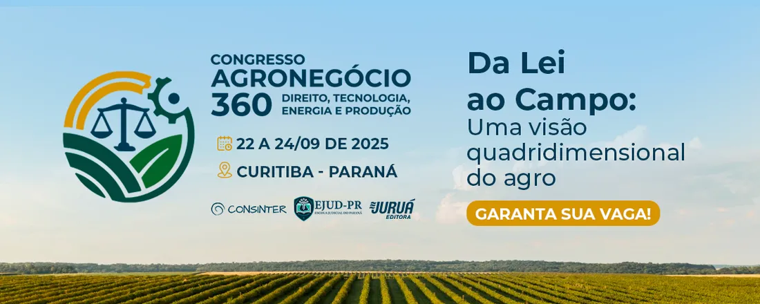Congresso Agronegócio 360 - Direito, Tecnologia, Energia e Produção