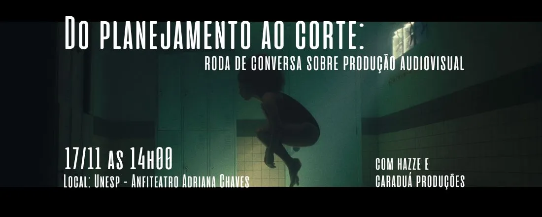 Do Planejamento ao Corte: roda de conversa sobre produção audiovisual