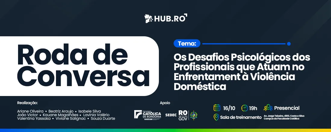 Roda de Conversa - Os Desafios Psicológicos dos Profissionais que Atuam no Enfrentamento à Violência Doméstica