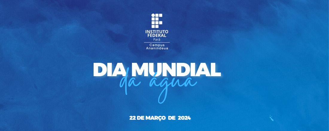 Dia Mundial da água