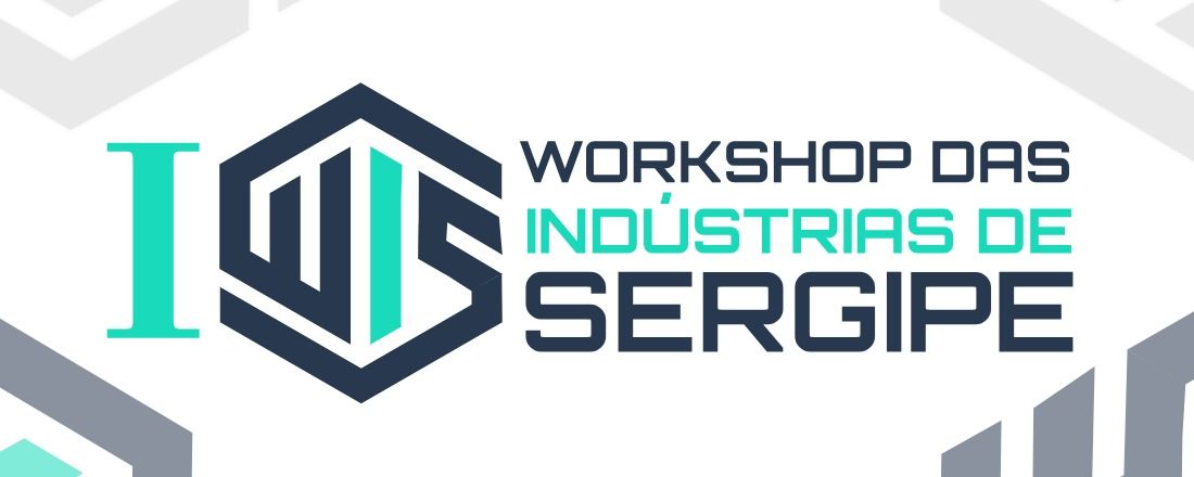I WORKSHOP DAS INDÚSTRIAS DE SERGIPE