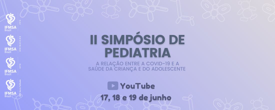 II Simpósio de pediatria: a relação entre a covid-19 e a saúde da criança e do adolescente