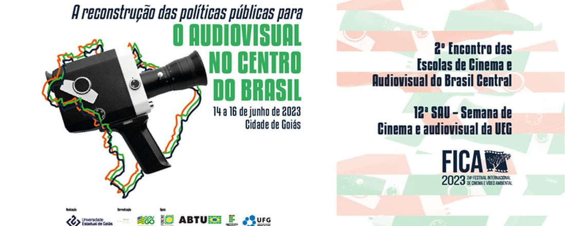 2ºEncontro das escolas de cinema do Brasil Central e 12ª SAU- Semana de cinema e audiovisual da UEG