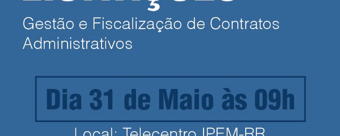Licitações- Gestão e Fiscalização de Contratos Administrativos