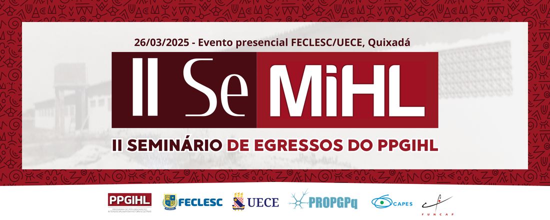 II SEMINÁRIO DE EGRESSOS DO PPGIHL - II SEMIHL - 2025