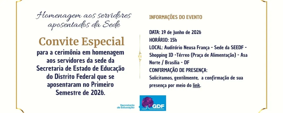 Homenagem aos Servidores Aposentados da Sede SEEDF - 2026