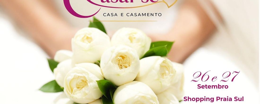 Evento Casar-se | Casa e Casamento