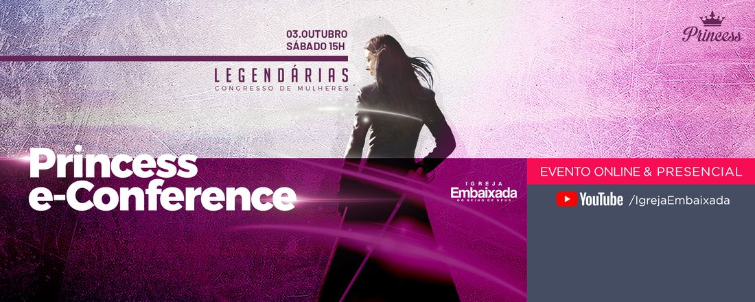 Princess e-Conference - Legendárias