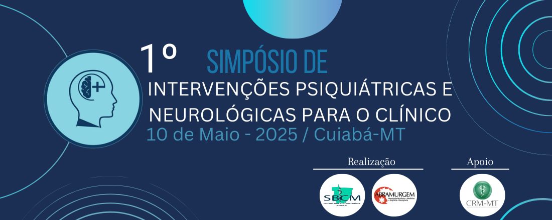 1º Simpósio de Intervenções Psiquiátricas e Neurológicas para o Clínico