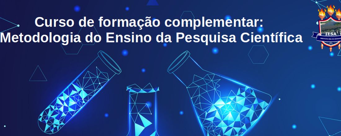 Curso de formação complementar: Metodologia do Ensino da Pesquisa Científica