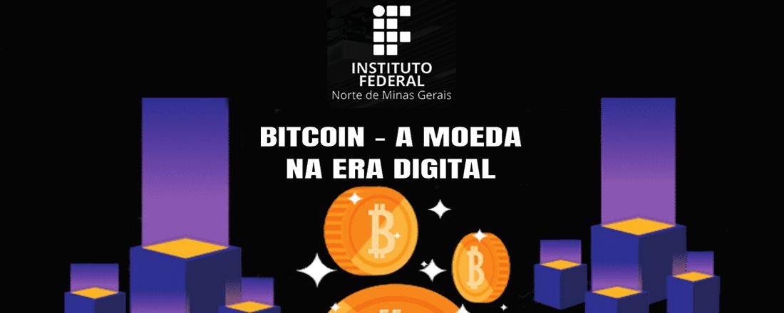 Bitcoin - A Moeda na Era Digital