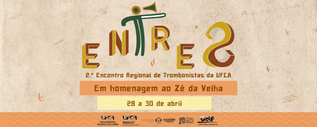 2° Encontro Regional de Trombonistas da UFCA: em Homenagem ao Zé da Velha