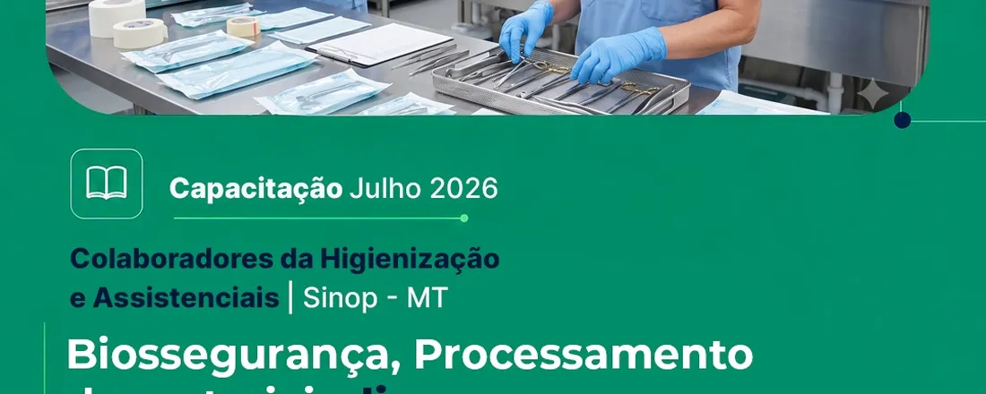 Biossegurança, Processamento de materiais, limpeza, desinfecção e prevenção de infecções.