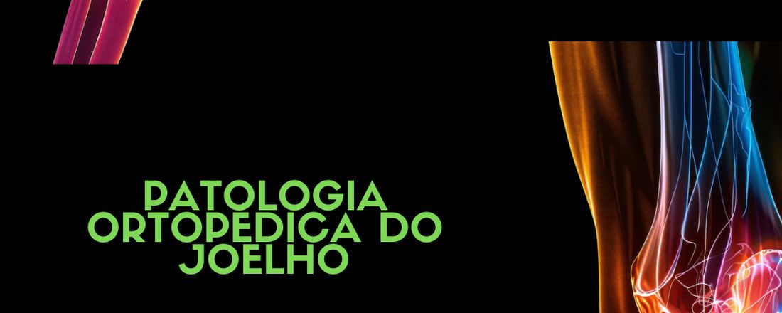 OPEN VII - PATOLOGIA ORTOPÉDICA DO JOELHO