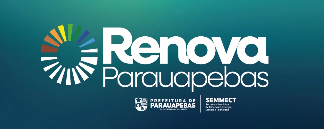 Renova Parauapebas - O futuro da Amazônia começa aqui!