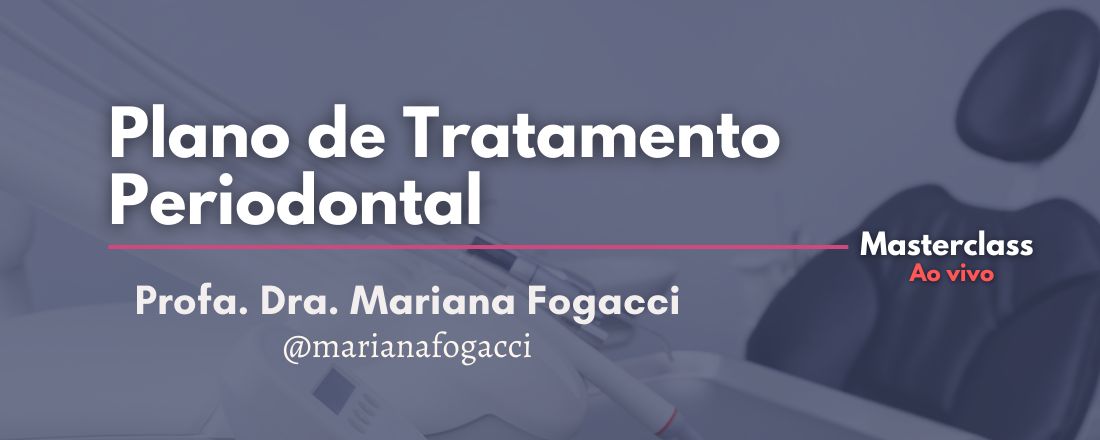 Masterclass Plano de Tratamento Periodontal