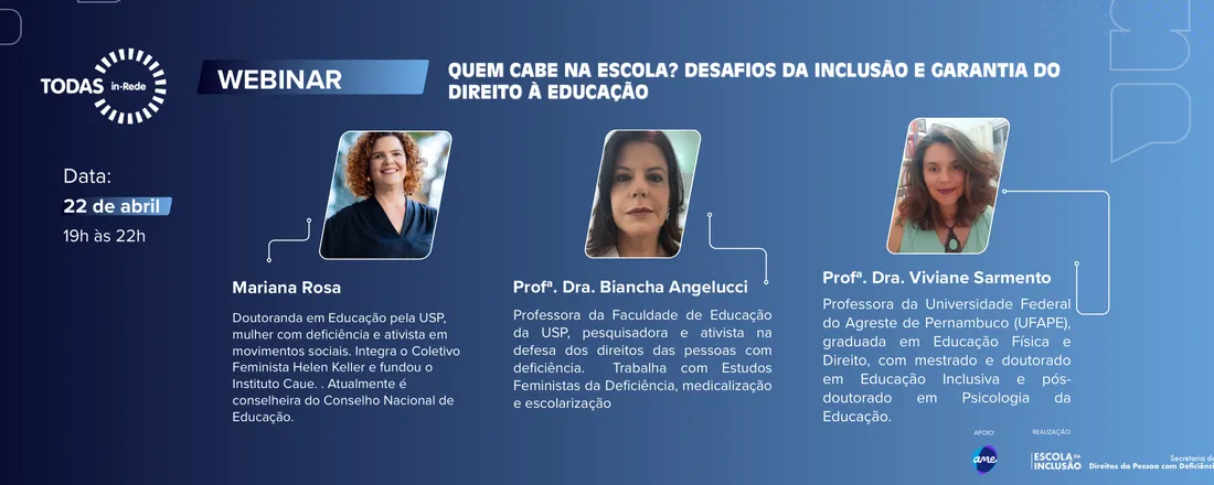 Webinar Educação - Quem cabe na escola? Desafios da inclusão e garantia do direito à educação