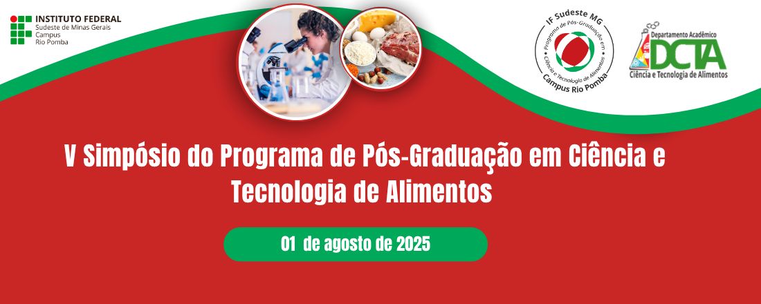 V Simpósio do Programa de Pós-Graduação em Ciência e Tecnologia de Alimentos (PPGCTA)