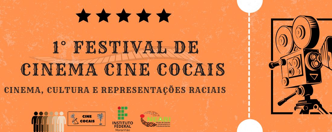 1° FESTIVAL DE CINEMA CINE COCAIS - CINEMA, CULTURA E REPRESENTAÇÕES RACIAIS
