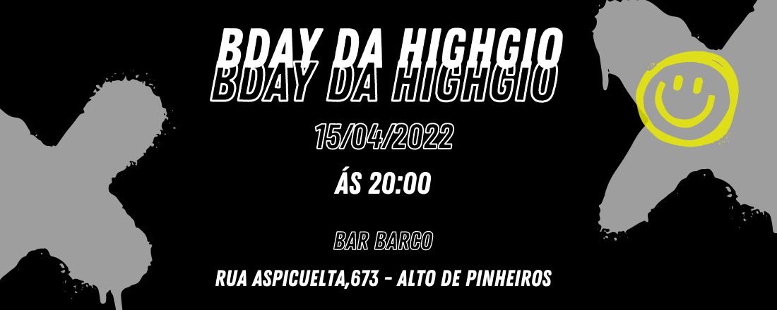 BDAY DA HIGHGIO