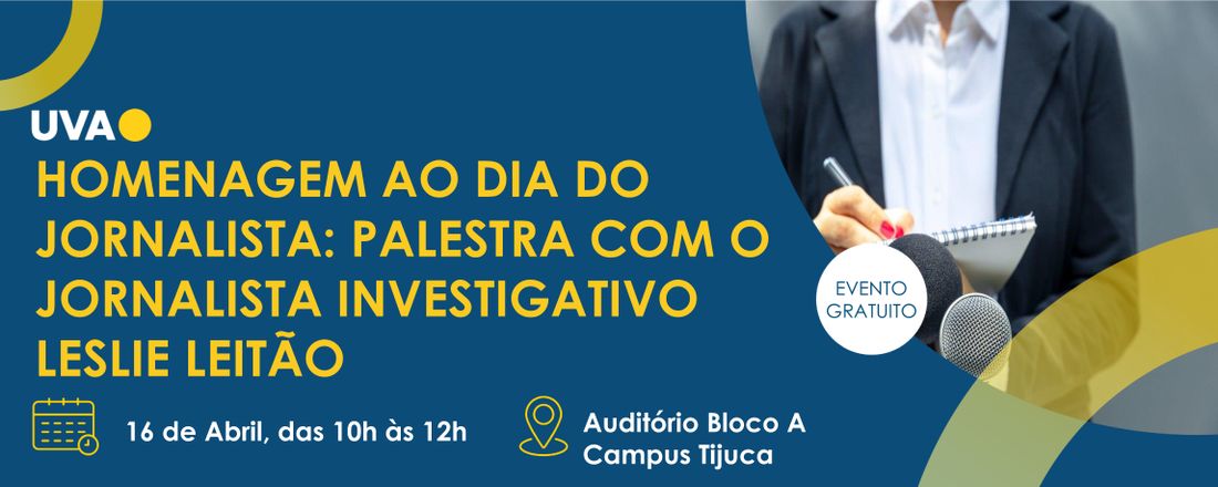 Homenagem ao Dia do Jornalista: palestra com o jornalista investigativo Leslie Leitão