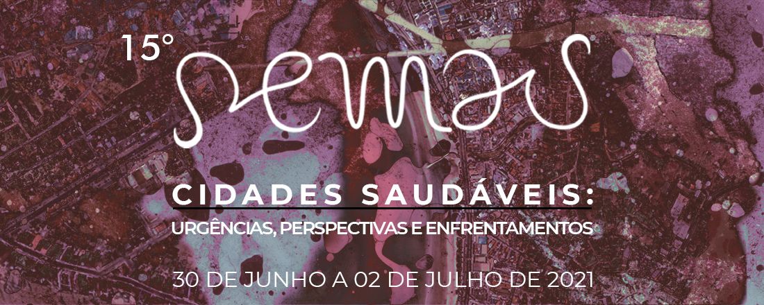 15ª Semau - Semana de Arquitetura e Urbanismo