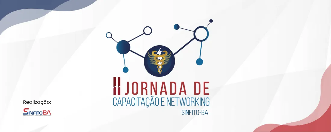 II Jornada de Capacitação e Networking do SINFITO-BA