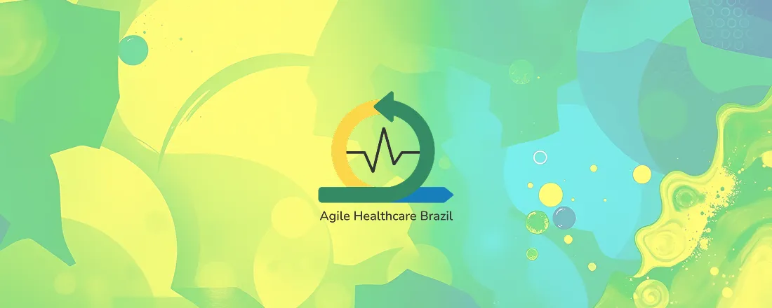 Agile Healthcare Brazil 2025