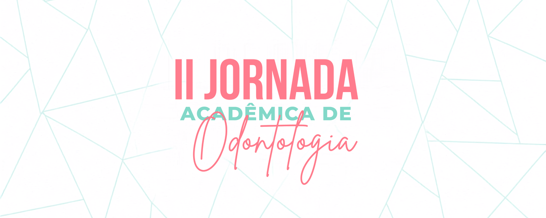 II JORNADA ACADÊMICA DE ODONTOLOGIA