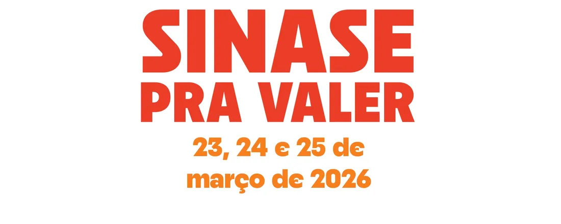 III Encontro Nacional Sinase Pra Valer!