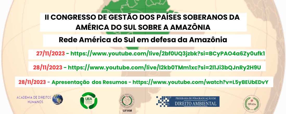 II Congresso Gestão dos Países Soberanos da América do Sul sobre a Amazônia