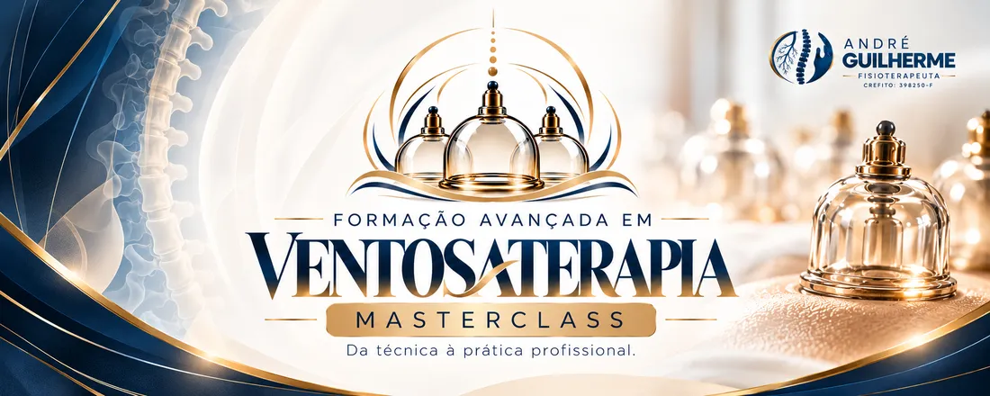 FORMAÇÃO AVANÇADA EM VENTOSATERAPIA- MASTERCLASS