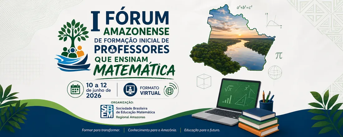 I Fórum Amazonense de formação inicial de professores que ensinam matemática