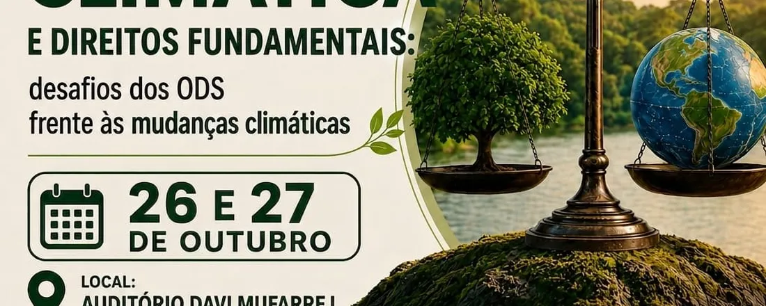 I Seminário de Justiça Climática e Direitos Fundamentais: desafios dos ODS frente às mudanças climaticas