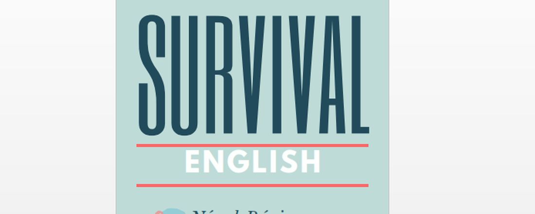 Curso para o ensino de inglês para sobrevivência (Survival English)