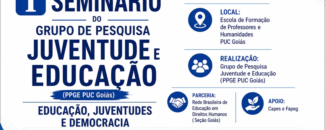 I Seminário Internacional do Grupo de Pesquisa Juventude e Educação ( PUC Goiás)