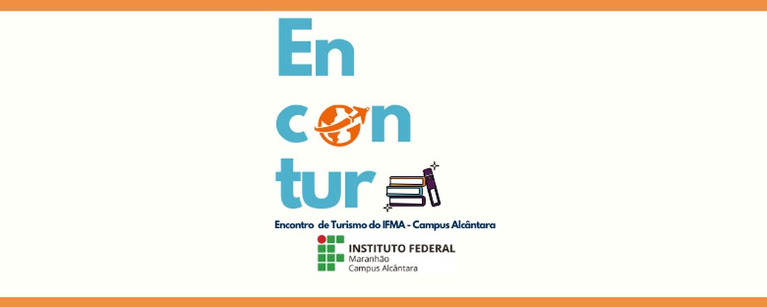 Encontro de Turismo do IFMA Campus Alcântara