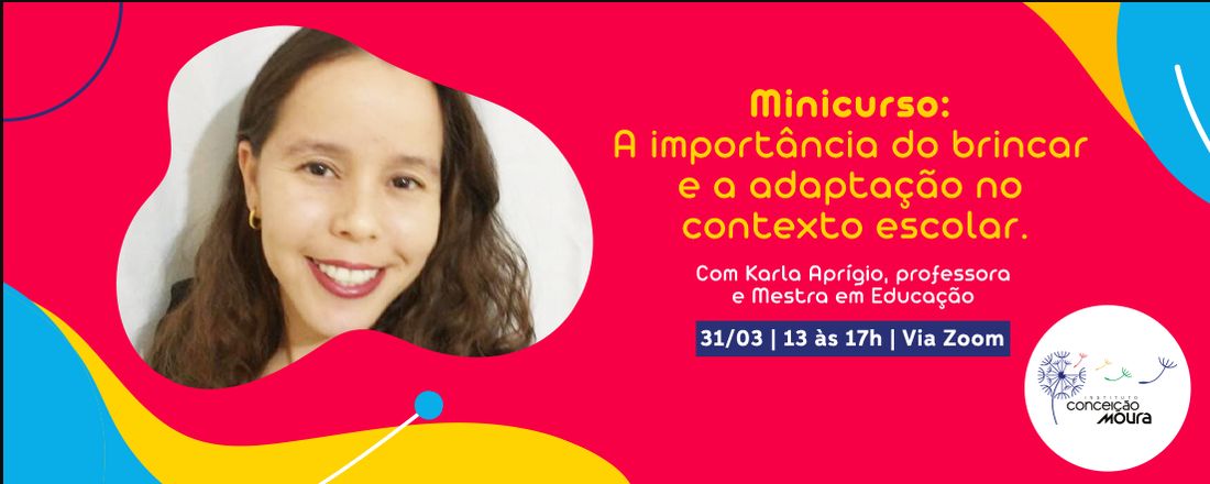 A IMPORTÂNCIA DO BRINCAR, E A ADAPTAÇÃO NO CONTEXTO ESCOLAR