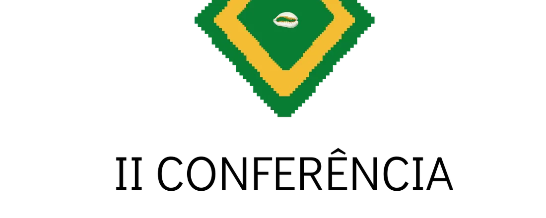 II CONFERÊNCIA ABDIAS NASCIMENTO