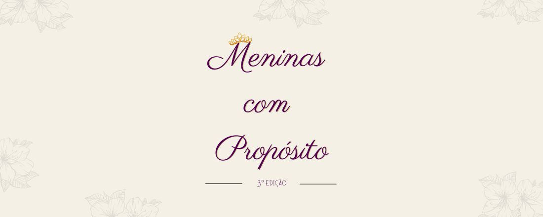 Meninas com  Propósito